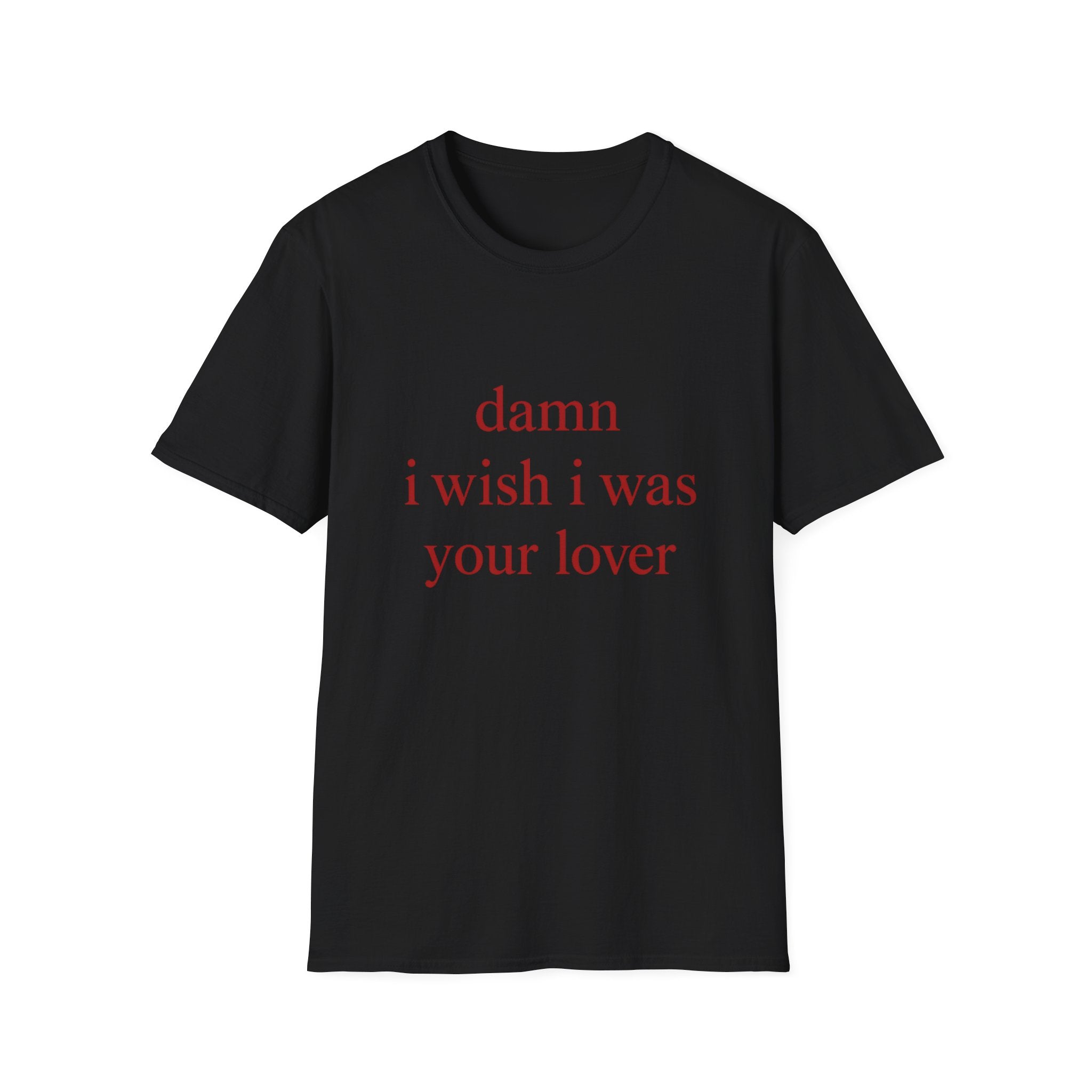Damn I Wish I Was Your Lover Tee
