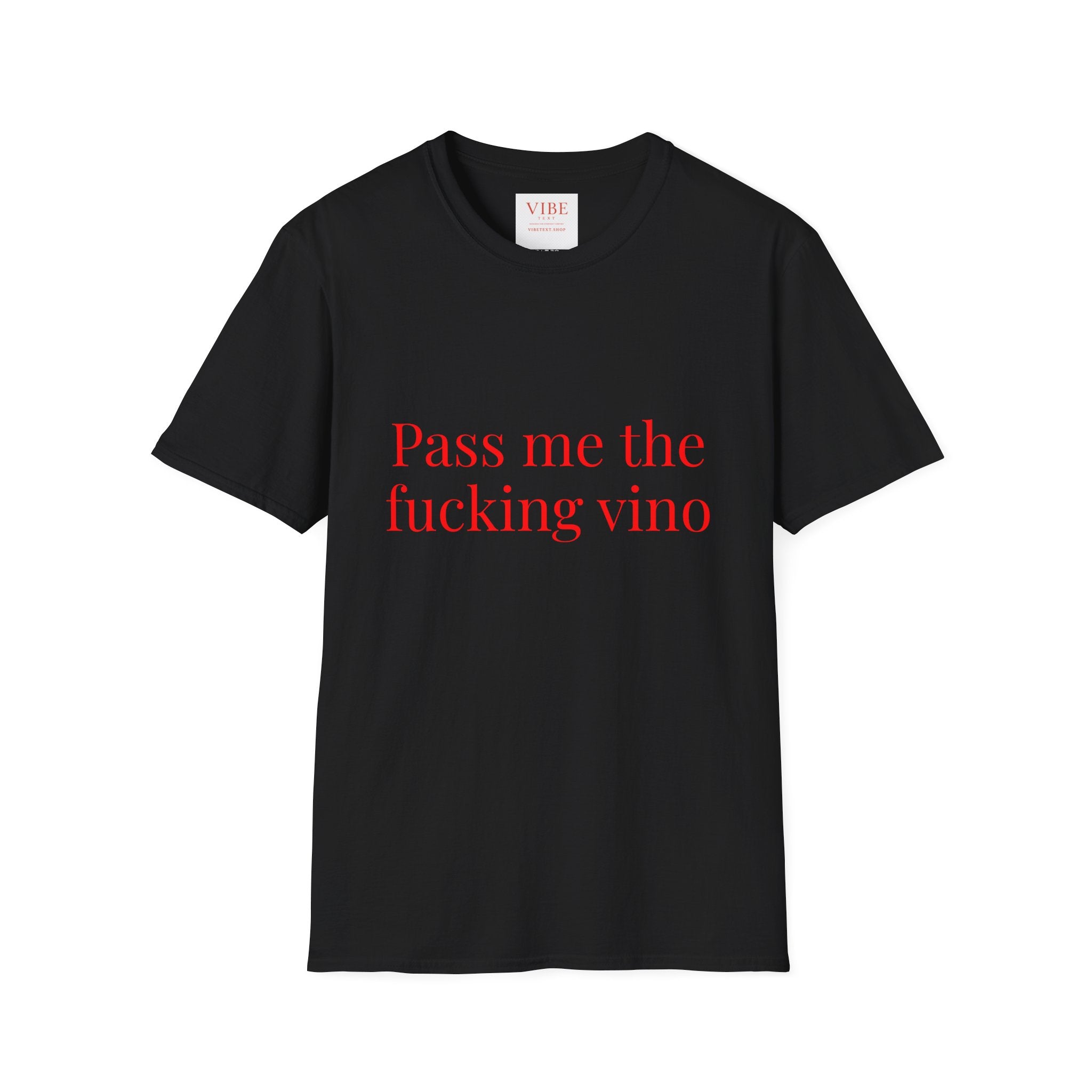 Pass Me The Fucking Vino Tee